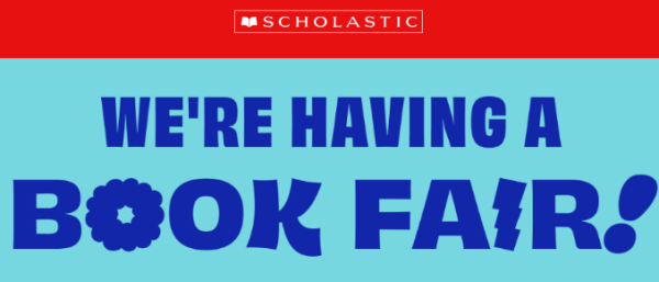 We're having a Scholastic Bookfair